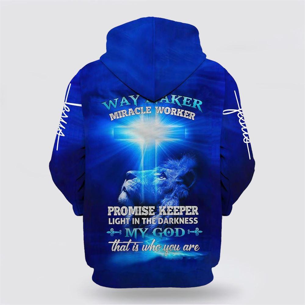 Lion Cross Way Maker Miracle Worker My God That Is Who You Are All Over Print 3D Hoodie – Gifts For Christians