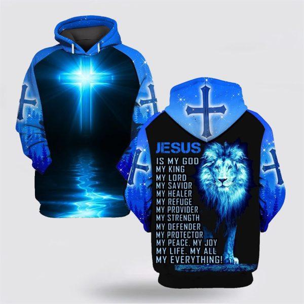 Lion Jesus Is My God My King My Lord My Savior My Healer All Over Print 3D Hoodie – Gifts For Christians