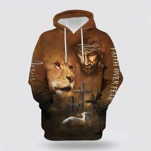 Lion Lamb Jesus Faith Over Fear All Over Print 3D Hoodie Gifts For Christians 1 tsz97h.jpg