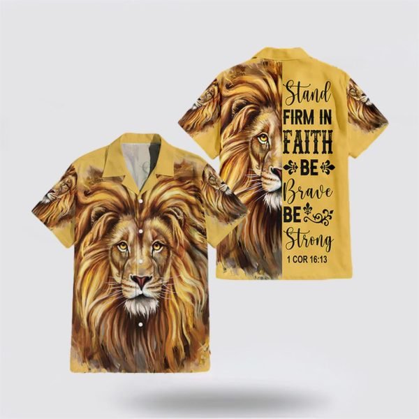 Lion Of God Portrait Shirt Stand Firm In Faith Be Brave Be Strong Faith Hawaiian Shirt – Gifts For Christians