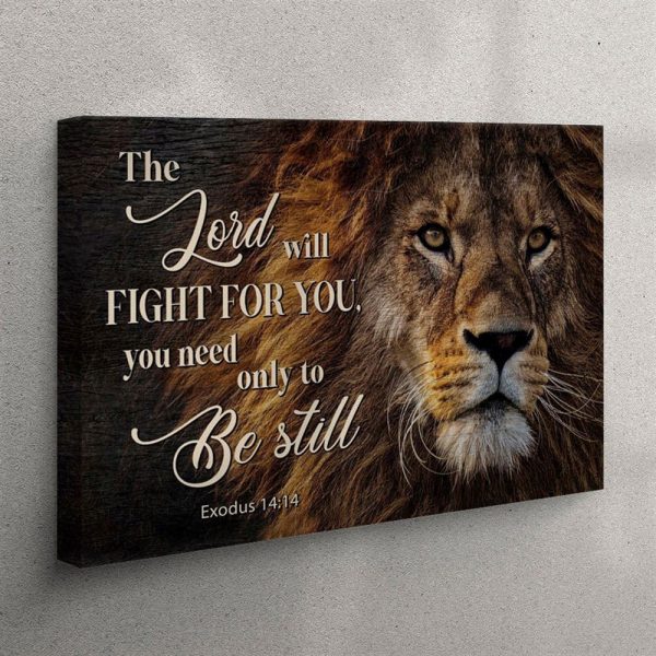 Lion Of Judah – Exodus 1414 The Lord Will Fight For You Canvas Wall Art – Christian Wall Art Canvas