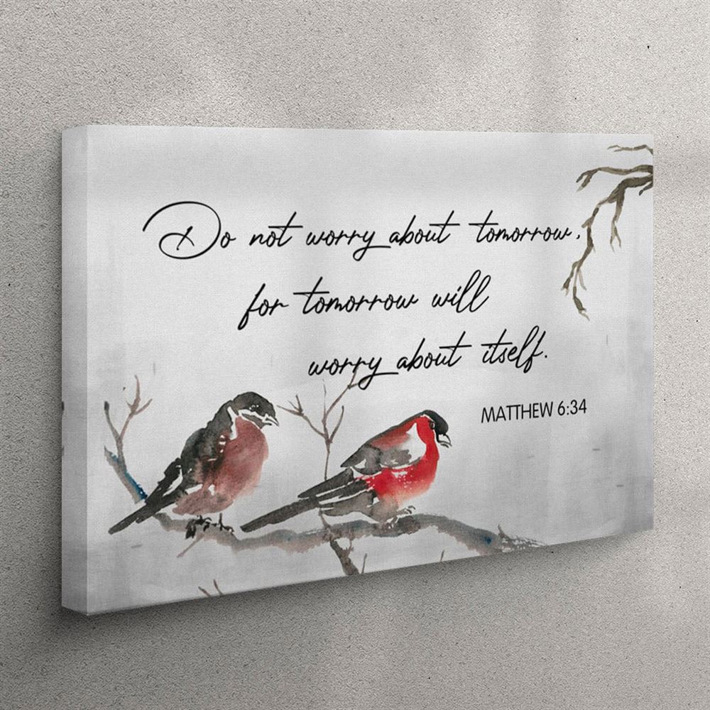 Matthew 634 Do Not Worry About Tomorrow Bible Verse Canvas Wall Art – Christian Wall Art Canvas