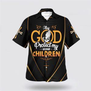 May God Protect My Grand Children Hawaiian Shirt Gifts For Jesus Lovers 1 gdztdz.jpg