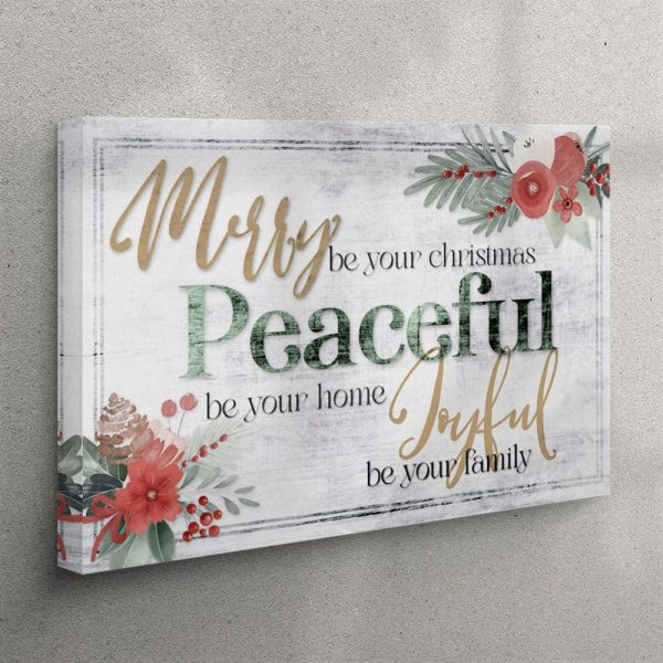 Merry Be Your Christmas Peaceful Be Your Home Canvas Wall Art – Christian Wall Art Canvas