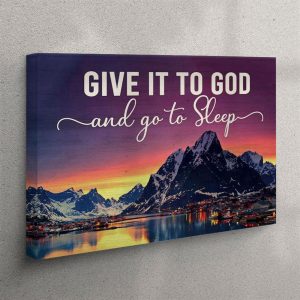 Mountain Sunset Give It To God And Go To Sleep Canvas Wall Art Print Christian Wall Art Canvas lyfe7w.jpg