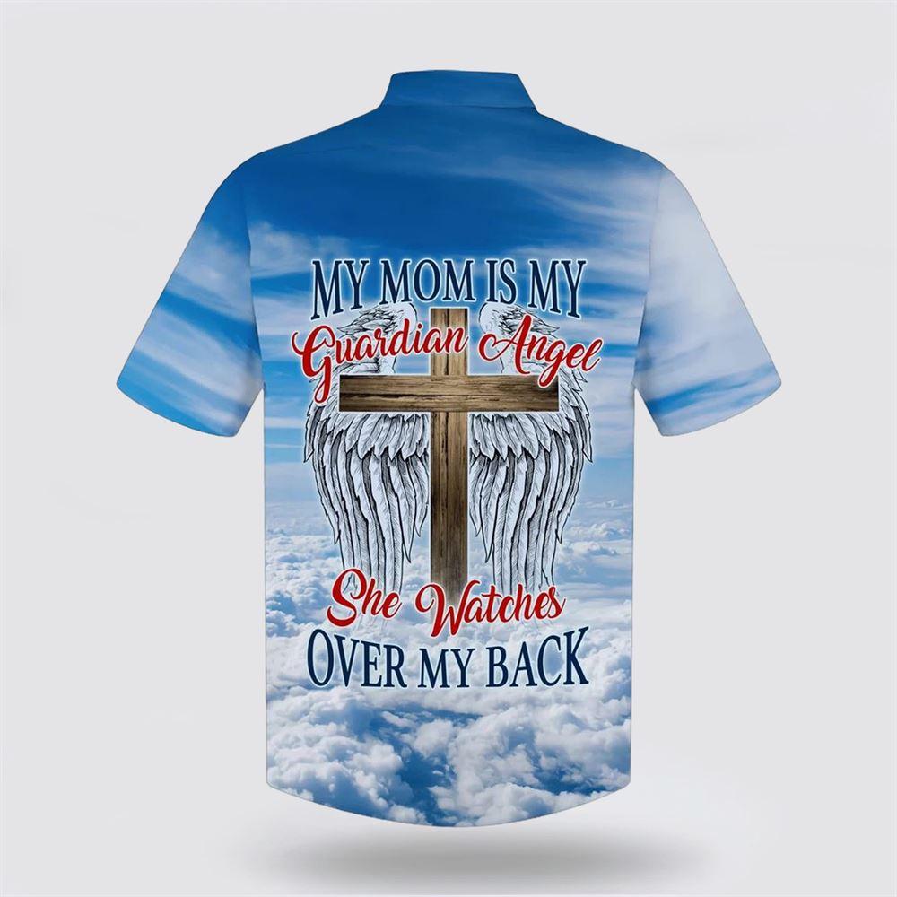 My Mom Is My Guardian Angel Hawaiian Shirts – Gifts For Jesus Lovers My Mom Is My Guardian Angel Hawaiian Shirts – Gifts For Jesus Lovers