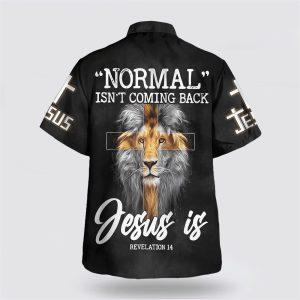 Normal Isn t Coming Back But Jesus Is Cross Christian Hawaiian Shirts Gifts For Jesus Lovers 2 zamcmw.jpg