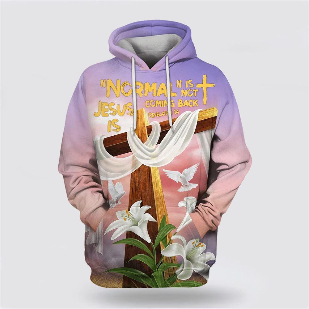 Normal Isn’t Coming Back But Jesus Is Hoodie Lily Cross And Dove All Over Print 3D Hoodie – Gifts For Christians Normal Isn’t Coming Back But Jesus Is Hoodie Lily Cross And Dove All Over Print 3D Hoodie – Gifts For Christians