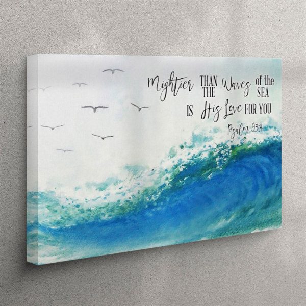 Ocean Waves – Mightier Than The Waves Of The Sea Is His Love For You – Bible Verse Canvas Wall Art – Christian Wall Art Canvas