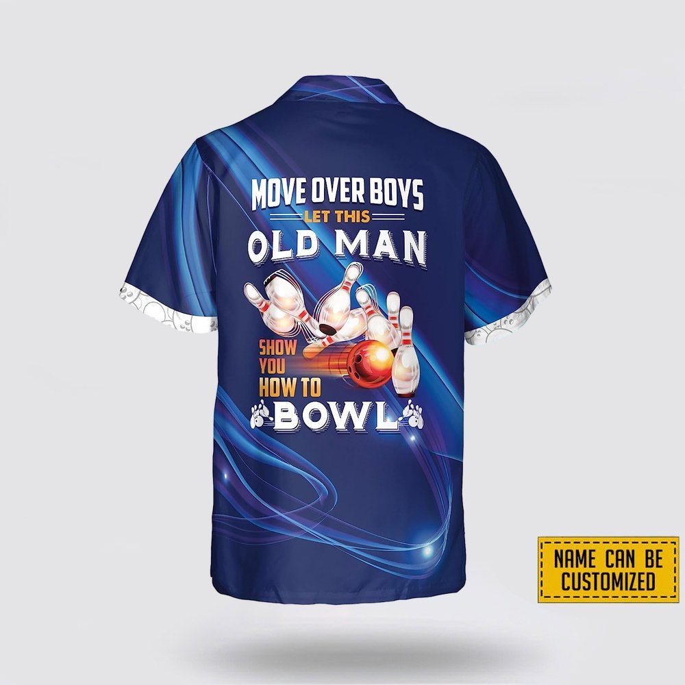 Personalized Move Over Boys Let This Old Man Bowling Hawaiin Shirt For Bowler – Beachwear Gift For Bowler