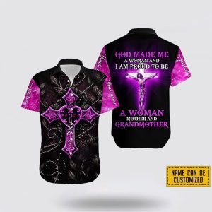 Personalized Name Jesus Cross 3D Shirt God Made Me A Woman And A Am Proud to Be A Woman – Gifts For Christians