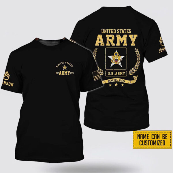 Personalized Name Rank US Army General Staff EST Army 1775  All Over Print 3D T Shirt – Gift For Military Personnel