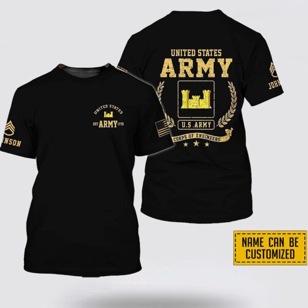 Personalized Name Rank United States Corps of Engineers EST Army 1775  All Over Print 3D T Shirt – Gift For Military Personnel