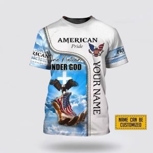 Personalized Pride American, One Nation Under God 4Th Of July All Over Print 3D T Shirt – Gifts For Christians