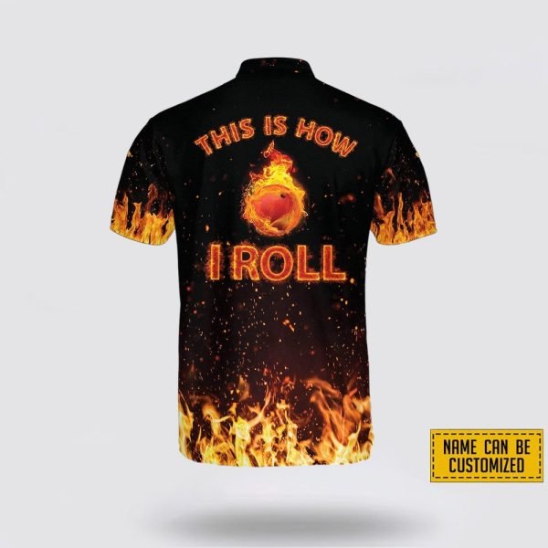 Personalized This Is How I Roll Bowling Fire Bowling Jersey Shirt – Gift For Bowling Enthusiasts