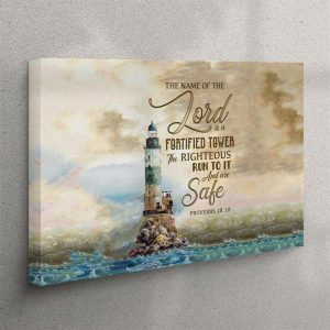 Proverbs 1810 The Name Of The Lord Is A Fortified Tower Bible Verse Canvas Wall Art Christian Wall Art Canvas mvwsoa.jpg