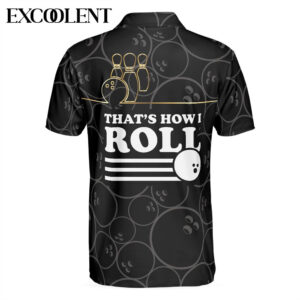 That's How I Roll Bowling Shirt For Men Golf Polo Shirt For Men - Gifts For Golfers Men