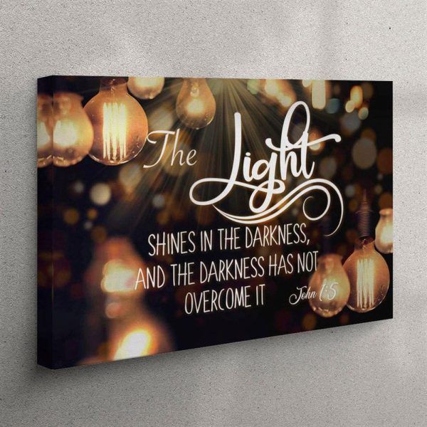 The Light Shines In The Darkness John 15 Bible Verse Canvas Wall Art – Christian Wall Art Canvas