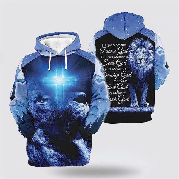 The Lion Cross Happy Moments Praise God All Over Print 3D Hoodie – Gifts For Christians
