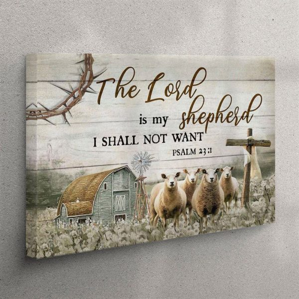 The Lord Is My Shepherd I Shall Not Want Psalm 231 Canvas Wall Art Print – Christian Wall Art Canvas