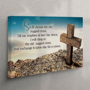 The Old Rugged Cross Canvas Wall Art…