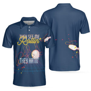 They See Me Rollin’ They Hatin’ Polo Shirt – Bowling Men Polo Shirt – Gifts To Get For Your Dad – Father’s Day Shirt