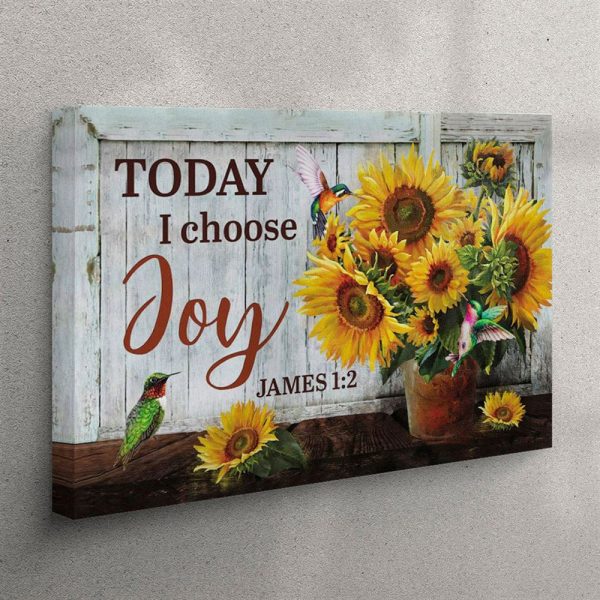 Today I Choose Joy – Sunflower Canvas Wall Art – Christian Wall Art Canvas