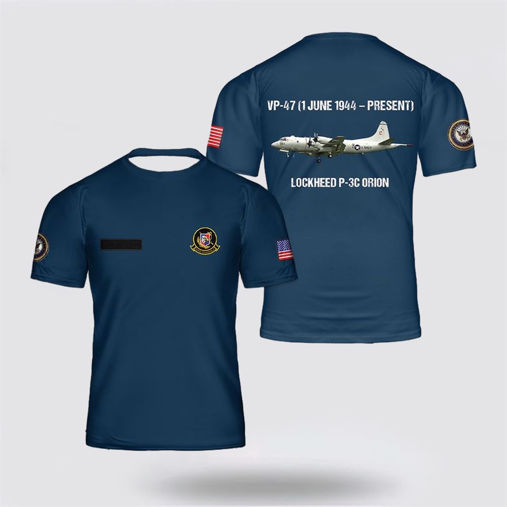 US Navy Lockheed P-3C Orion Of VP-47 All Over Print 3D T Shirt – For Military Personnel US Navy Lockheed P-3C Orion Of VP-47 All Over Print 3D T Shirt – For Military Personnel