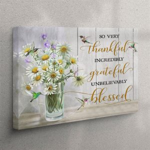 Very Thankful Incredibly Grateful Unbelievably Blessed Canvas Wall Art Christian Wall Art Canvas wfcux6.jpg