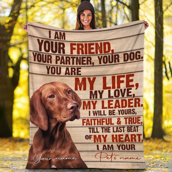 Vizsla – Your Friend Your Partner Blanket – Gift For Dog Loverrs – Memorial Sherpa Blanket, Fleece Blanket