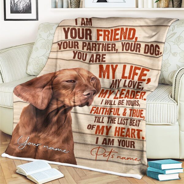 Vizsla – Your Friend Your Partner Blanket – Gift For Dog Loverrs – Memorial Sherpa Blanket, Fleece Blanket