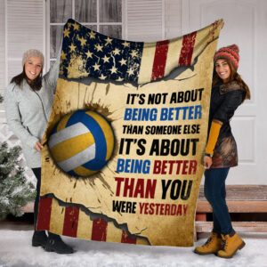 Volleyball It's About Being Better Than You Were Yesterday Fleece Throw Blanket - Throw Blankets For Couch - Soft And Cozy Blanket