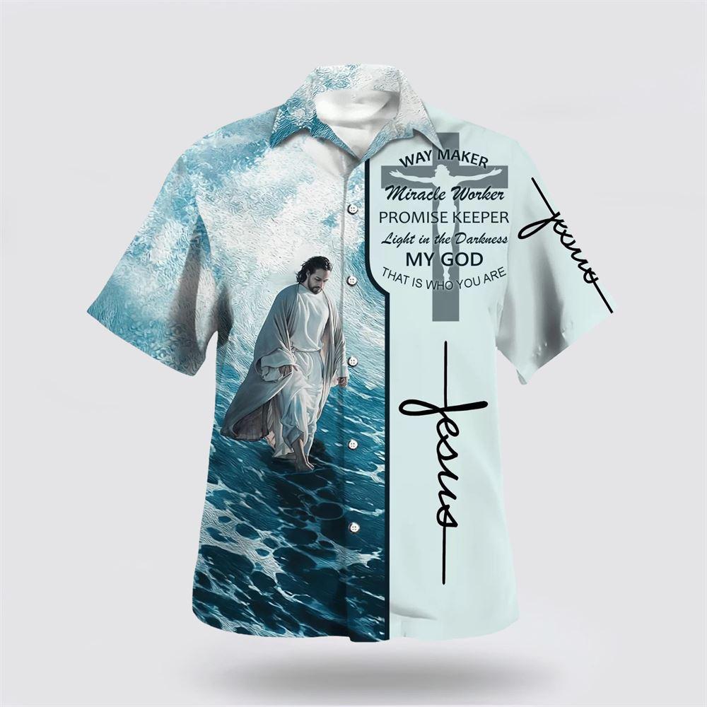 Way Maker Miracle Worker Promise Keeper Light In The Darkness Jesus Walking On Water Hawaiian Shirt – Gifts For Christian Families