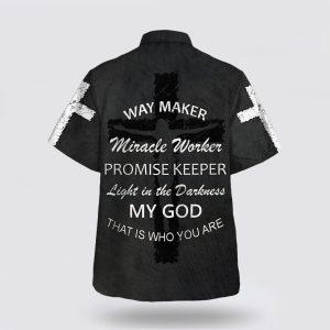 Way Maker Miracle Worker Promise Keeper Light In The Darkness My God That Is Who You Are Jesus Christian Hawaiian Shirt Gifts For Christian 2 l61nij.jpg
