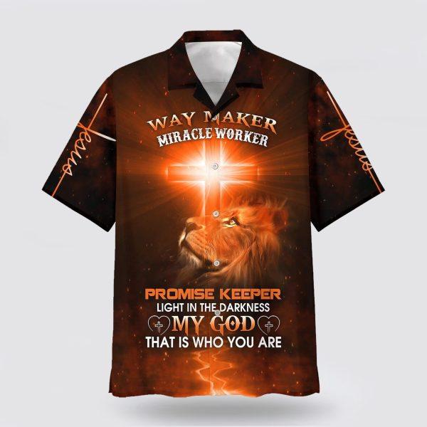 Way Maker Miracle Worker Promise Keeper Light In The Darkness My God That Is Who You Are Lion Cross Hawaiian Shirt – Gifts For Christian Families
