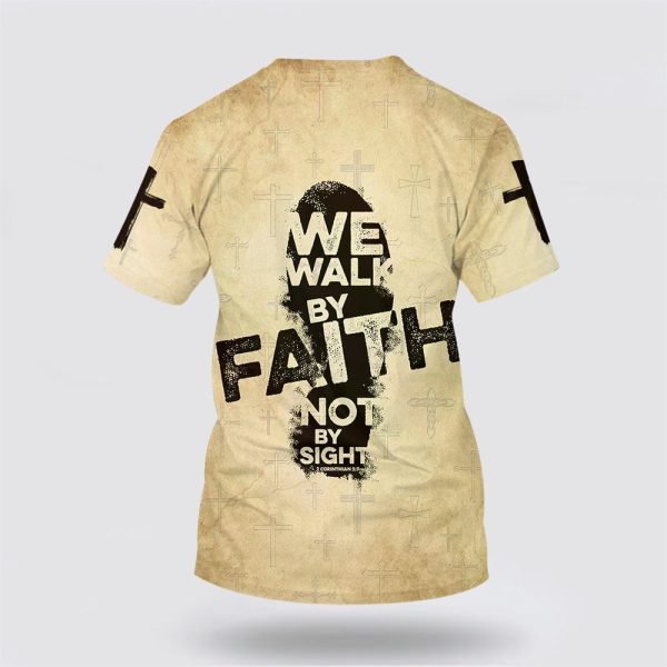 We Walk By Faith Not By Sight Christian – Gifts For Christians