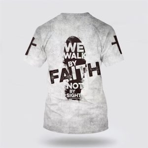 We Walk By Faith Not By Sight Jesus Gifts For Christians 2 aevwho.jpg