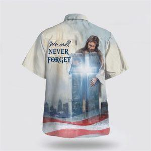 We Will Never Forget Jesus Cross Hawaiian Shirt Gifts For Christian Families 2 ltotlc.jpg
