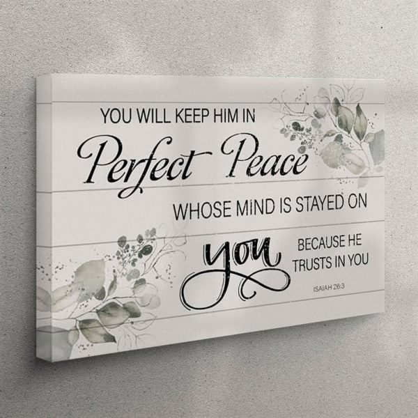 You Will Keep Him In Perfect Peace Isaiah 263 Nkjv Canvas Wall Art Print – Christian Wall Art Canvas