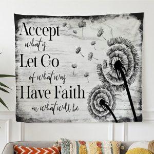 Accept Let Go Have Faith Tapestry Wall Art Dandelion – Tapestries Gift For Christian
