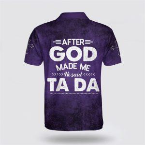 After God Made Me He Said Ta Da Polo Shirt Gifts For Christians 2 qtoq6w.jpg