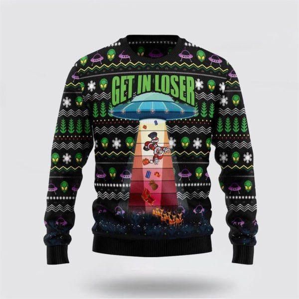 Alien Get In Loser Funny Christmas Gift Xmas Ugly Christmas Sweater – Christmas Gifts For Frends