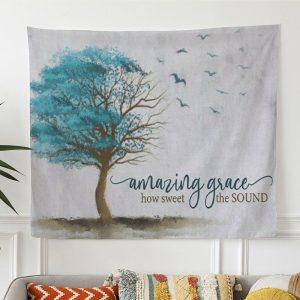 Amazing Grace How Sweet The Sound Christian Tapestry Wall Art Print – Tapestries Gift For Christian