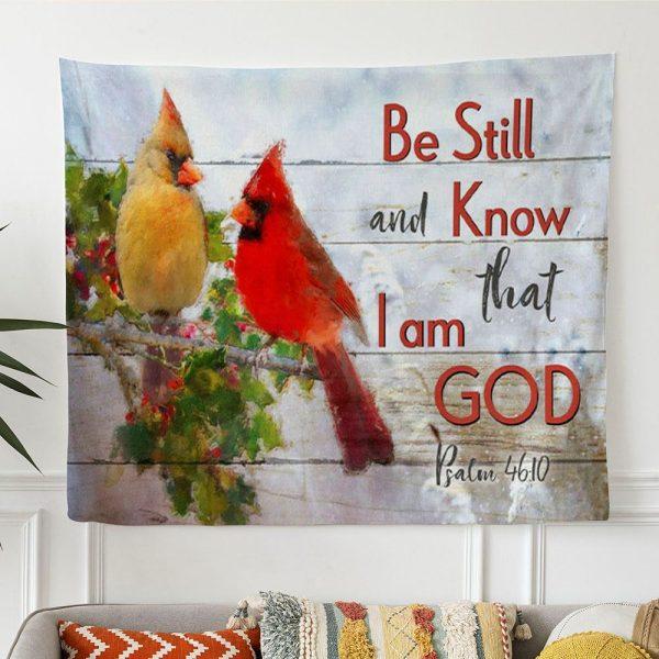 Be Still And Know That I Am God Cardinal Bird Couple Christian Tapestry Wall Art – Tapestries Gift For Christian