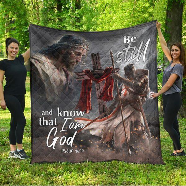 Be Still And Know That I Am God Christian Quilt Blanket – Gifts For Christians
