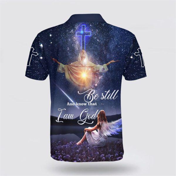 Be Still And Know That I Am God Jesus And Girl Polo Shirt – Gifts For Christians