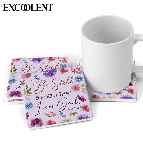 Be Still And Know That I Am God Psalm 4610 Flowers Stone Coasters – Coasters Gifts For Christian