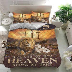 Because of Him Heaven Knows My Name Jesus Quilt Bedding Set Christian Gift For Believers 2 zdsdhv.jpg