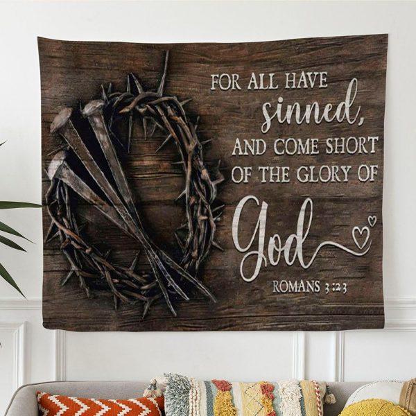 Bible Verse Wall Art For All Have Sinned Kjv Romans 323 Tapestry Wall Art – Tapestries Gift For Christian