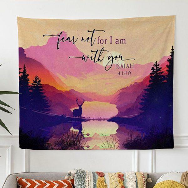 Bible Verse Wall Art Isaiah 4110 Fear Not For I Am With You Mountain Tapestry Wall Art – Tapestries Gift For Christian